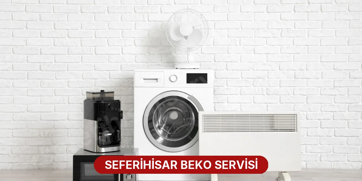 Seferihisar Beko Servisi